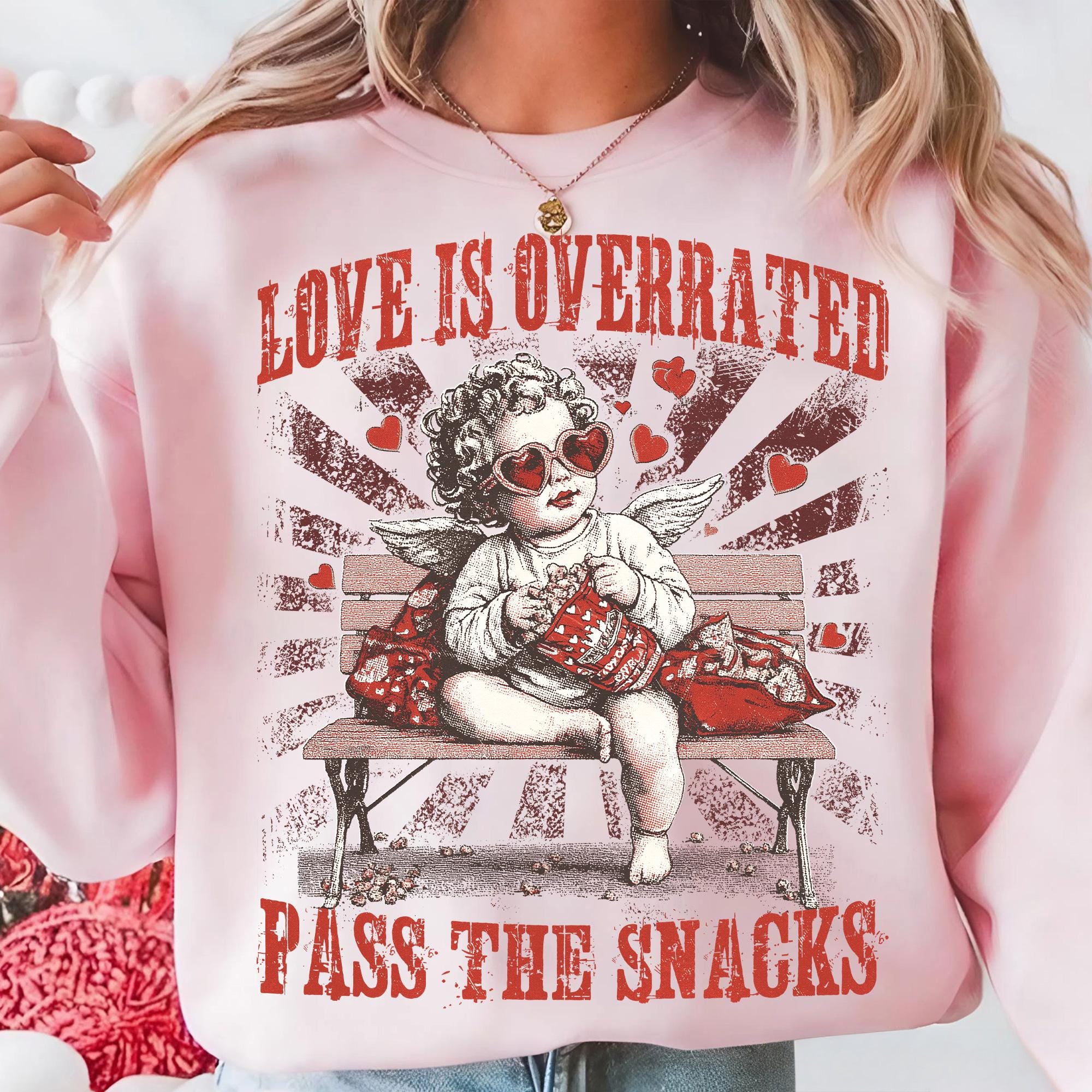 Love is Overrated Pass the Snacks, Funny Valentines, Retro Valentine, Sarcastic Valentine, VDay Cupid Vibes