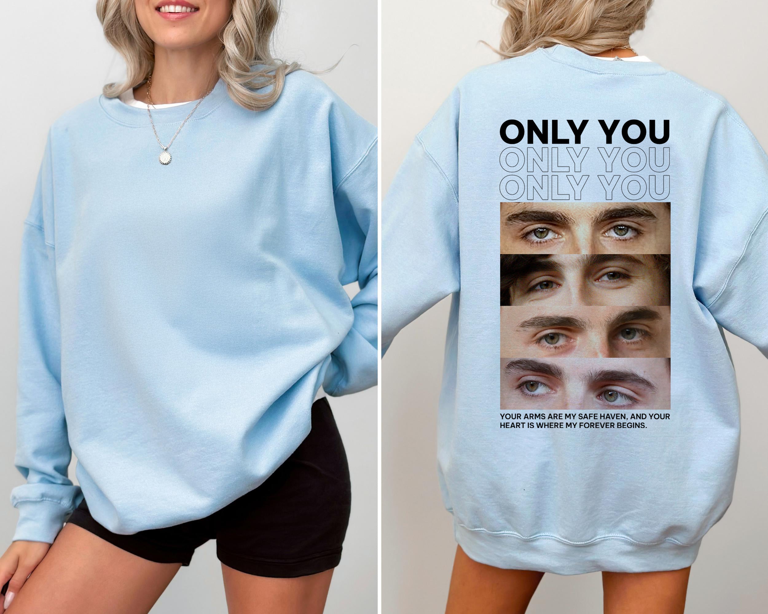 Only You, Custom Shirts ,Valentine Gift, Funny Boyfriend Shirt, Anniversary Gift, Gift for Her, Gift for Him