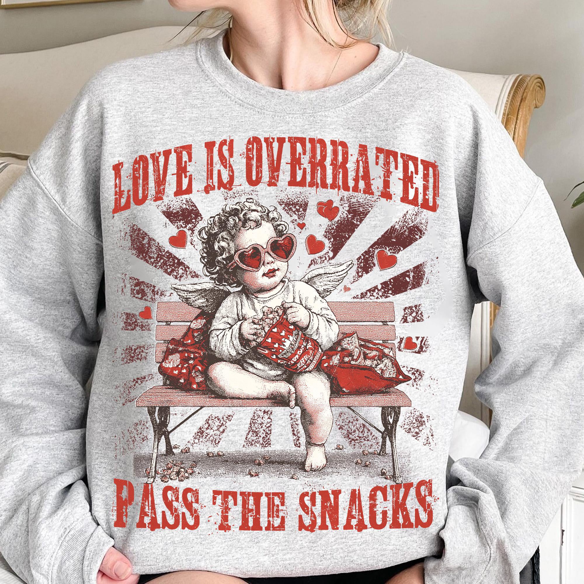 Love is Overrated Pass the Snacks, Funny Valentines, Retro Valentine, Sarcastic Valentine, VDay Cupid Vibes