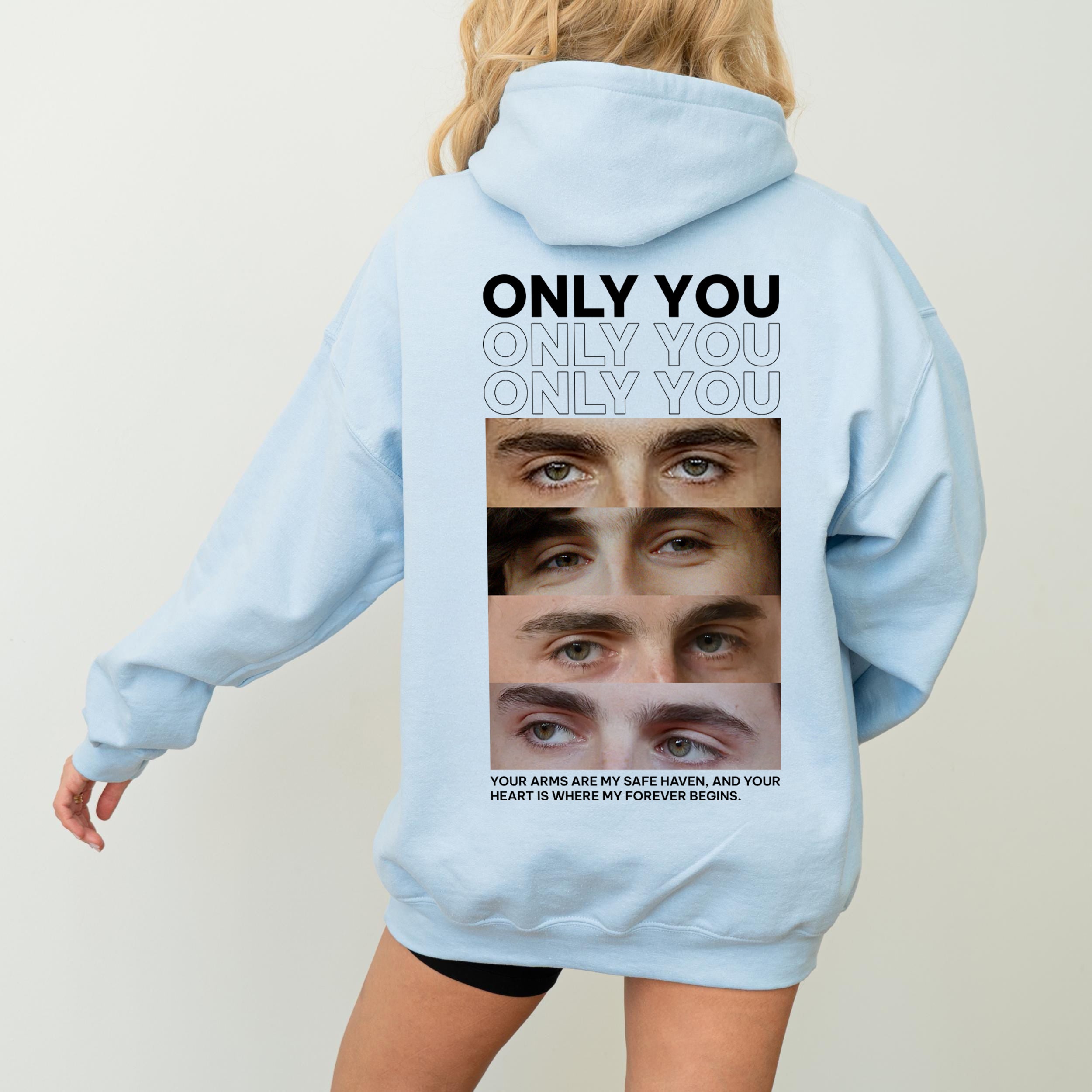 Only You, Custom Shirts ,Valentine Gift, Funny Boyfriend Shirt, Anniversary Gift, Gift for Her, Gift for Him